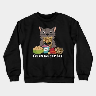 I'm An Indoor Cat Crewneck Sweatshirt